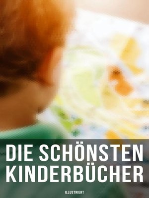 cover image of Die schönsten Kinderbücher (Illustriert)